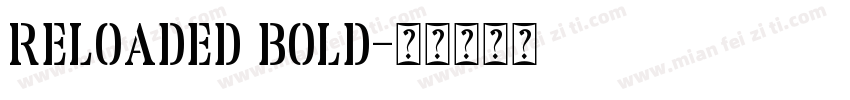 Reloaded Bold字体转换
